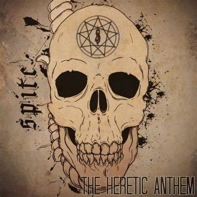 The Heretic Anthem : Une symphonie de fureur et de mélodies abyssales